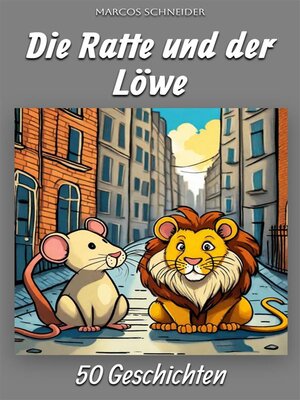 cover image of Die Ratte und der Löwe